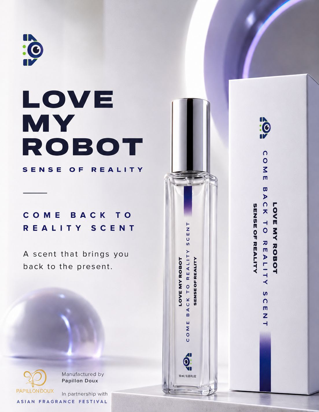 Love My Robot — Sense of Reality · Come Back to Reality Scent · in partnership with Asian Fragrance Festival